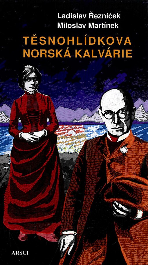 Těsnohlídkova norská kalvárie