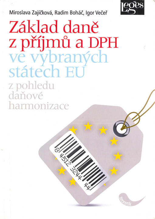 Základ daně z příjmů a DPH ve vybraných státech EU z pohledu daňové harmonizace