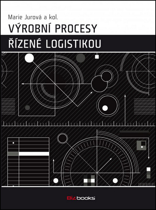 Výrobní procesy řízené logistikou