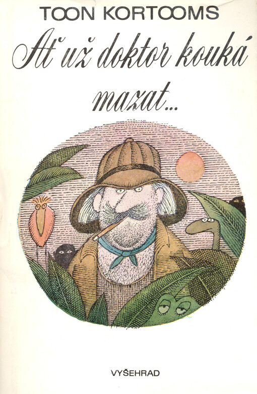 Ať už doktor kouká mazat ...