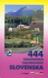 444 turistických zaujímavostí Slovenska