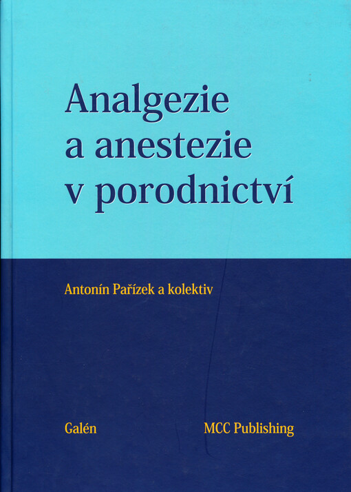 Analgezie a anestezie v porodnictví