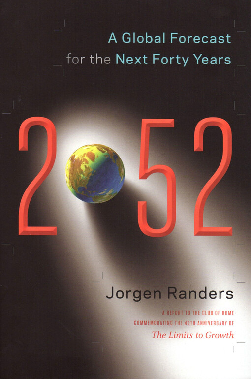 2052 :a global forecast for the next forty years