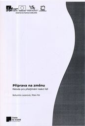 Příprava na změnu :metoda pro předjímání reakcí lidí