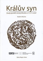 Králův syn :vyprávění o pohnutém životě vévody Mikuláše