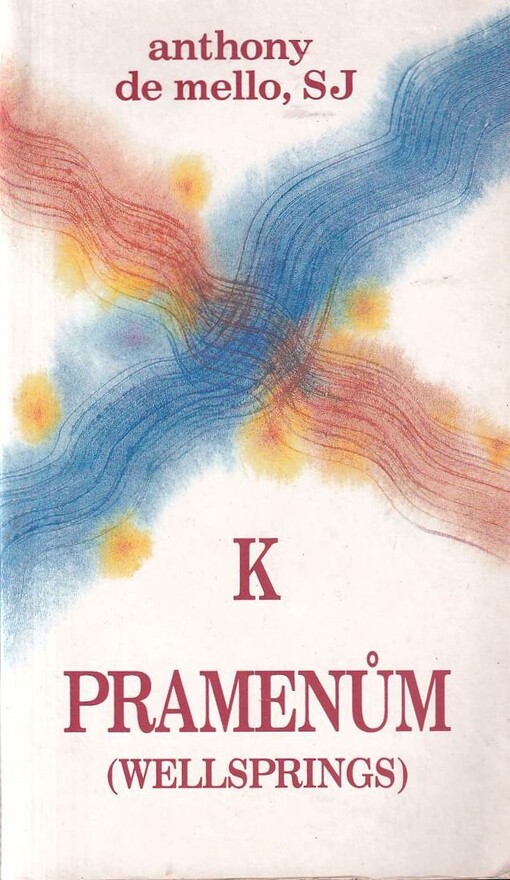 K pramenům :kniha duchovních cvičení, 2. vyd.