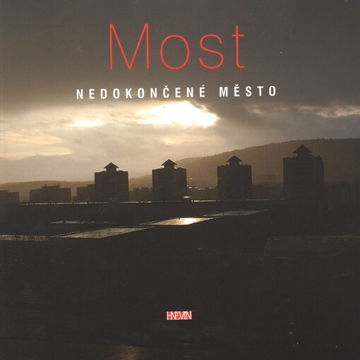 Most :nedokončené město