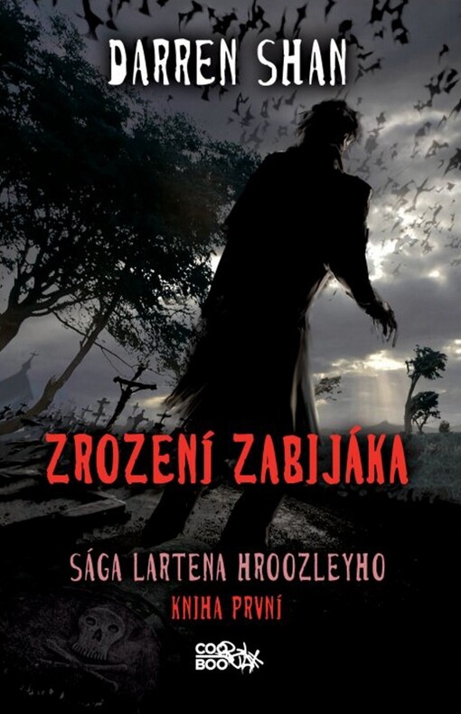Sága Lartena Hroozleyho.Kniha první,Zrození zabijáka