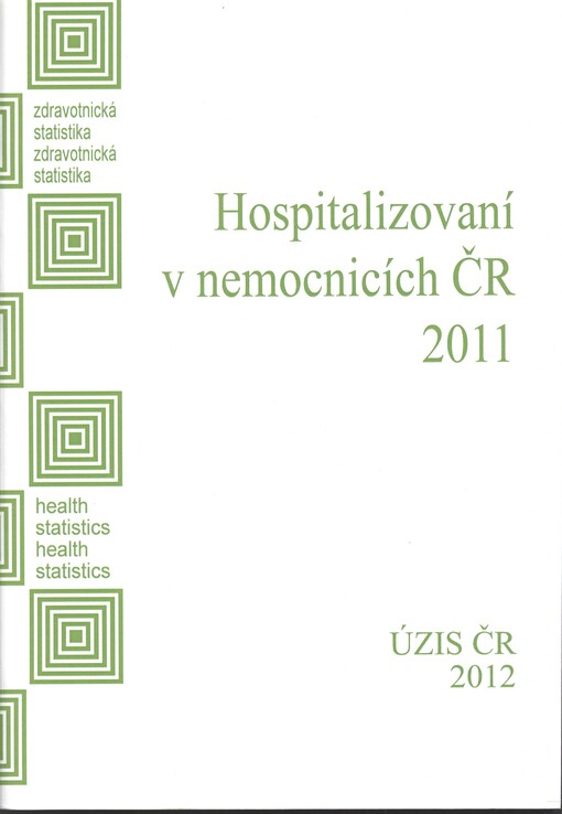 Zdravotnická statistika. Hospitalizovaní v nemocnicích ČR