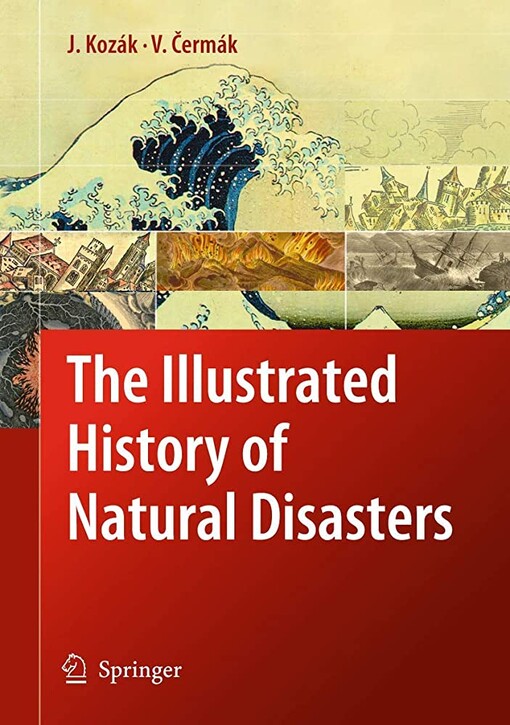 The illustrated history of natural disasters