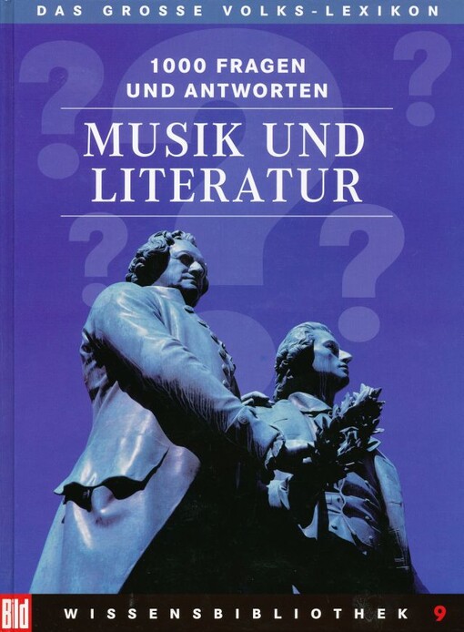 Musik und Literatur :1000 Fragen und Antworten