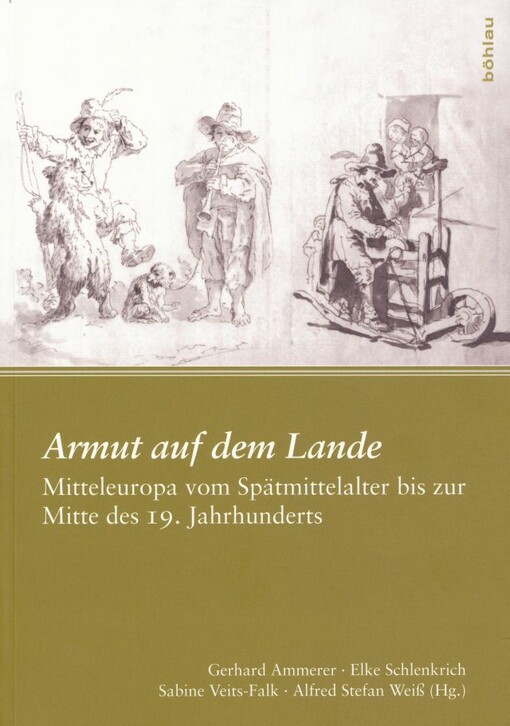Armut auf dem Lande :Mitteleuropa vom Spätmittelalter bis zur Mitte des 19. Jahrhunderts