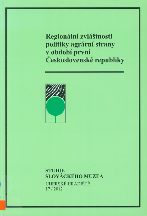 Regionální zvláštnosti politiky agrární strany v období první Československé republiky