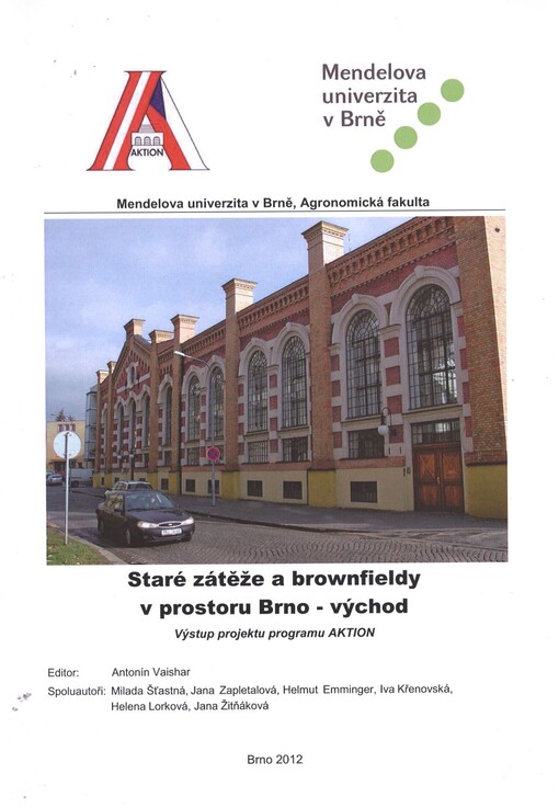 Staré zátěže a brownfieldy v prostoru Brno - východ