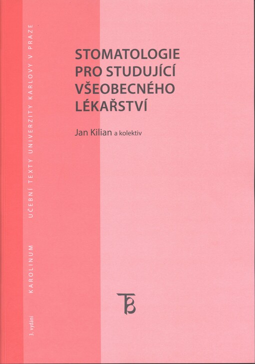 Stomatologie pro studující všeobecného lékařství, 3., dopl. vyd.