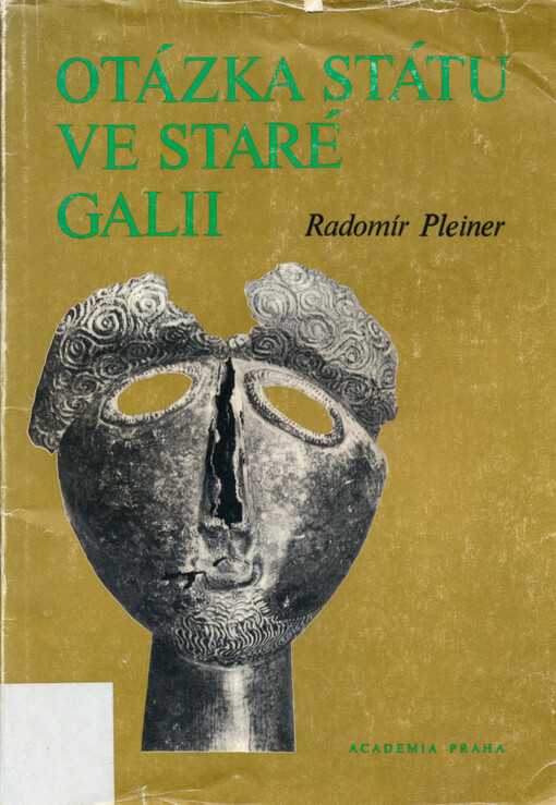 Otázka státu ve staré Galii :ke společenskému zřízení u pevninských Keltů v pozdním laténském období