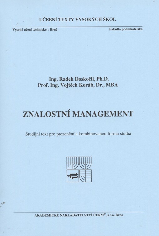 Znalostní management :studijní text pro prezenční a kombinovanou formu studia