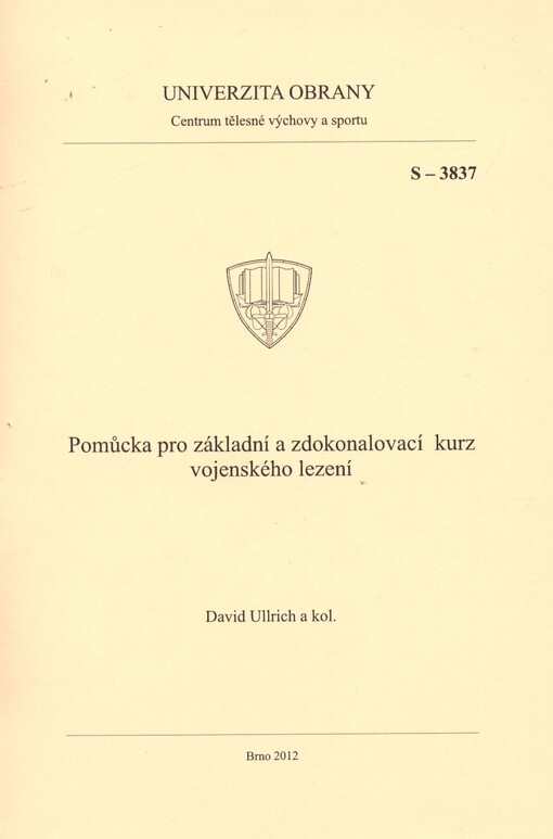 Pomůcka pro základní a zdokonalovací kurz vojenského lezení