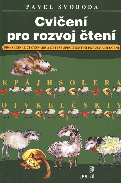 Cvičení pro rozvoj čtení :pro začínající čtenáře a děti se specifickými poruchami učení
