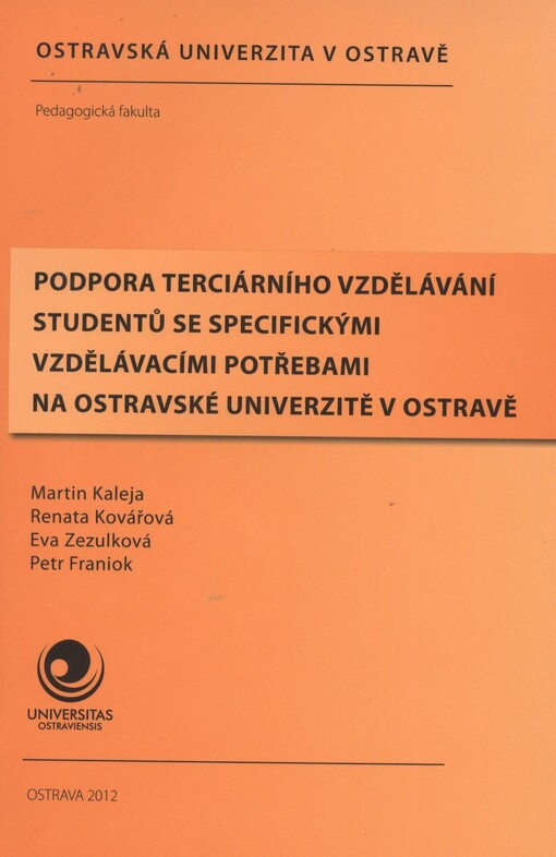 Podpora terciárního vzdělávání studentů se specifickými vzdělávacími potřebami na Ostravské univerzitě v Ostravě
