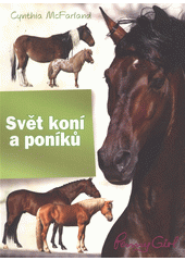 Svět koní a poníků  (odkaz v elektronickém katalogu)