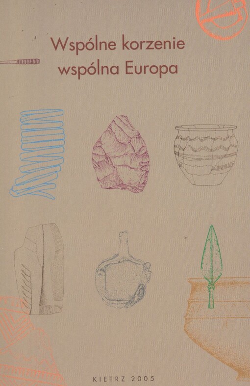 Wspólne korzenie, wspólna Europa