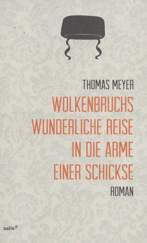 Wolkenbruchs wunderliche Reise in die Arme einer Schickse :Roman