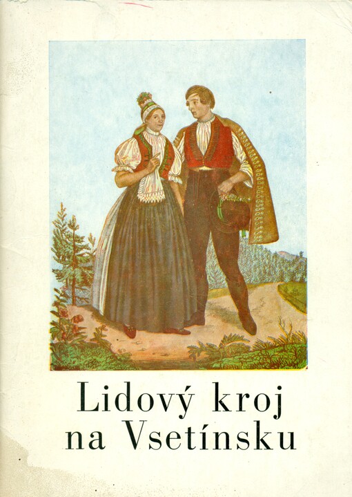 Lidový kroj na Vsetínsku.