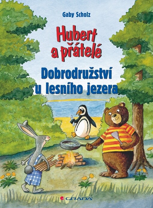 Hubert a přátelé.1. díl,Dobrodružství u lesního jezera