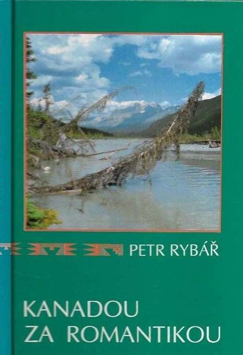 Kanadou za romantikou : lidé a čas v divočině