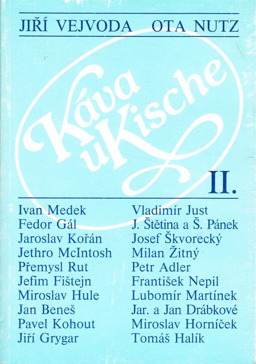 Káva u Kische, díl II