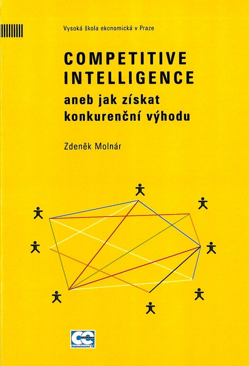 Competitive intelligence, aneb, Jak získat konkurenční výhodu