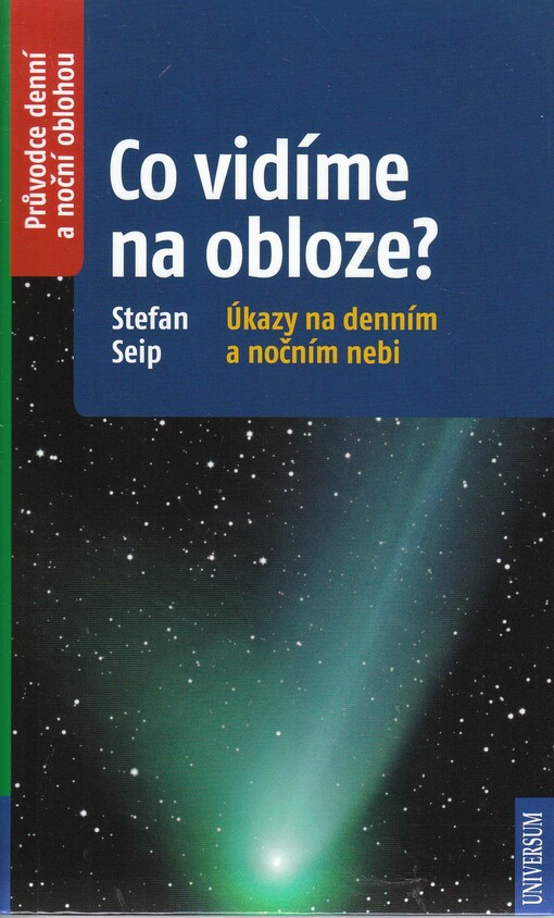 Co vidíme na obloze? :úkazy na denním a nočním nebi