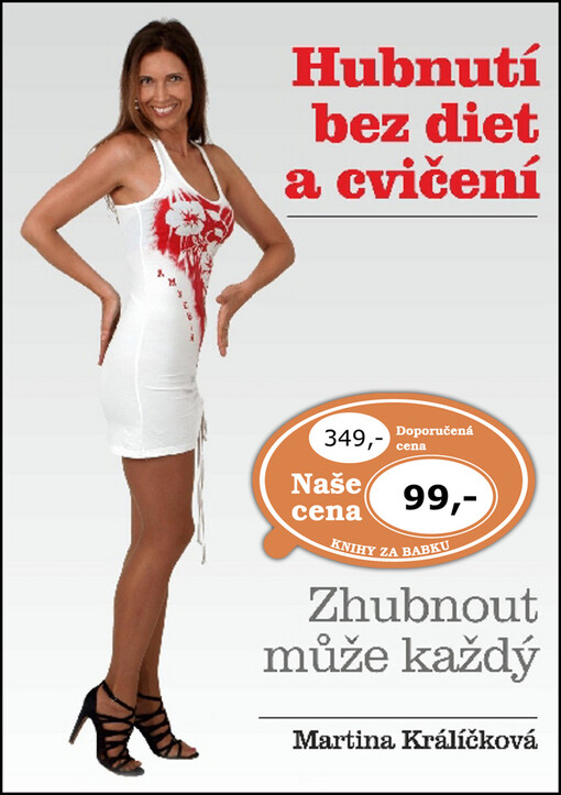 Hubnutí bez diet a cvičení :zhubnout může každý