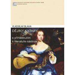 Dějiny kytary : s přihlédnutím k literatuře nástroje