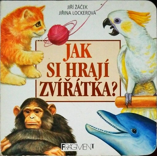 Jak si hrají zvířátka?