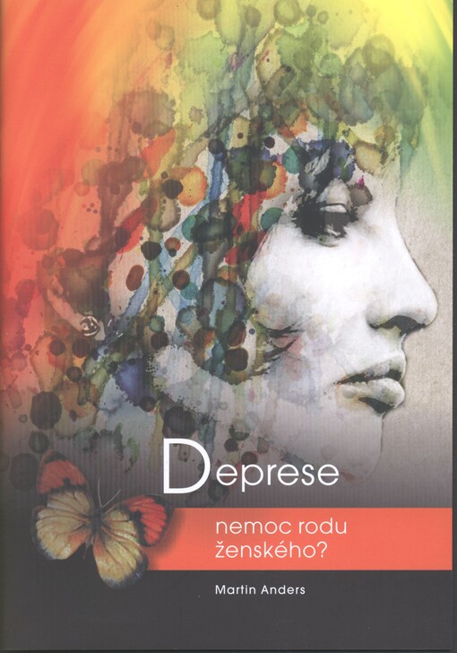 Deprese, nemoc rodu ženského?