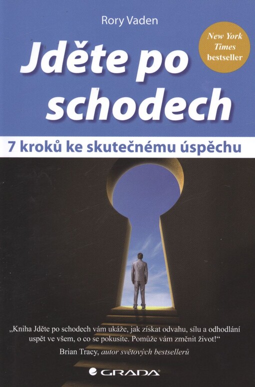 Jděte po schodech :7 kroků ke skutečnému úspěchu