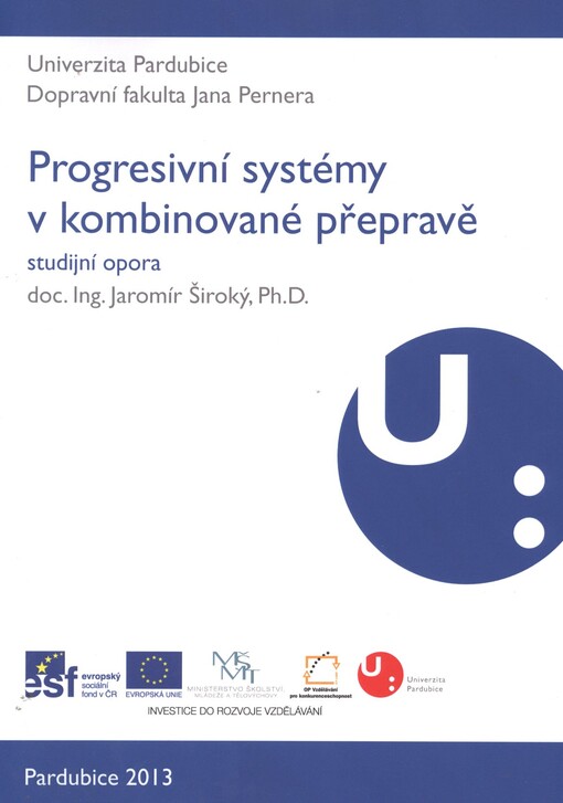 Progresivní systémy v kombinované přepravě :studijní opora