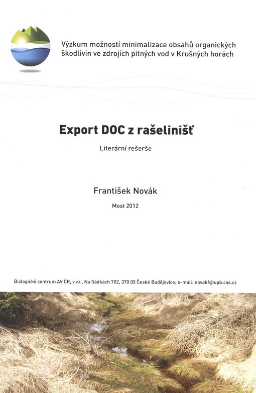 Export DOC z rašelinišť :výzkum možností minimalizace obsahů organických škodlivin ve zdrojích pitných vod v Krušných horách : literární rešerše