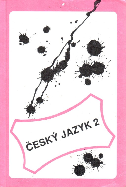 Český jazyk 2: učebnice pro 2. ročník středních škol