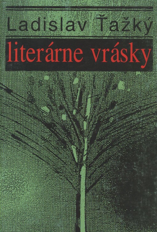 Literarne vrasky: Spomienkove eseje (Edicia Svedectva)