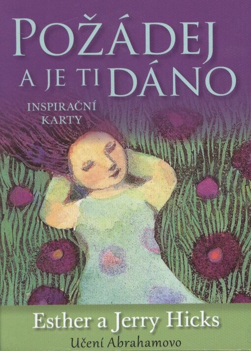 Požádej a je ti dánoinspirační karty : učení Abrahamovo