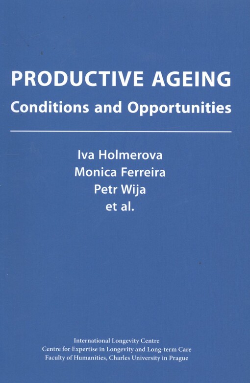 Productive ageing :conditions and opportunities : a monograph