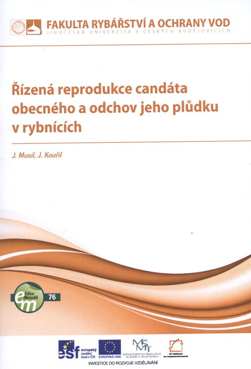 Řízená reprodukce candáta obecného a odchov jeho plůdku v rybnících