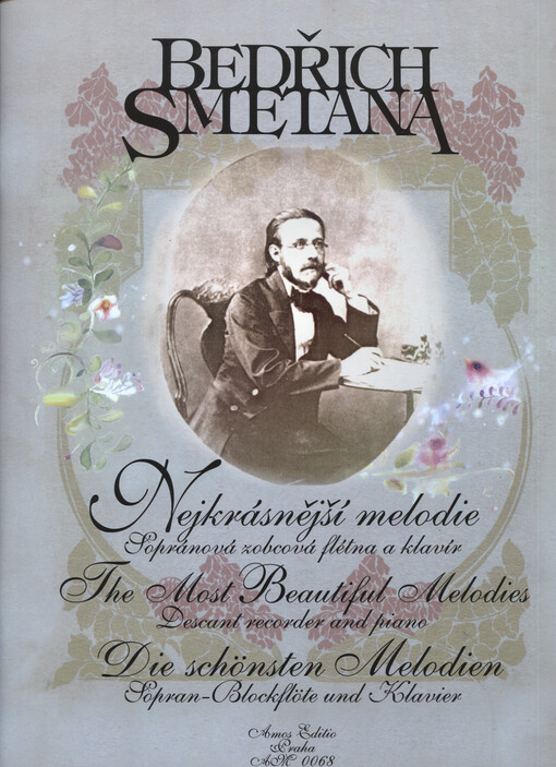 Nejkrásnější melodiesopránová zobcová flétna a klavír = The Most Beautiful Melodies : descant recorder and piano = Die schönsten Melodien : Sopran-Blockflöte und Klavier