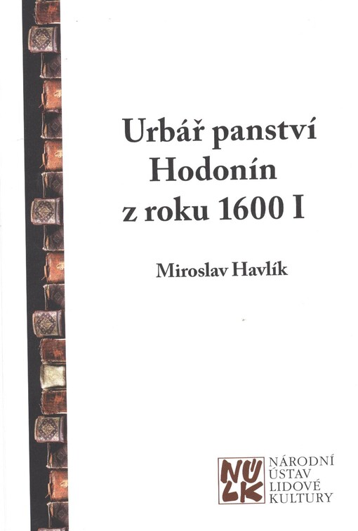 Urbář panství Hodonín z roku 1600 I.