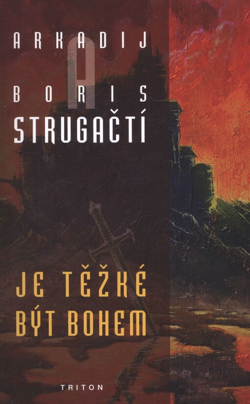 Je těžké být bohem