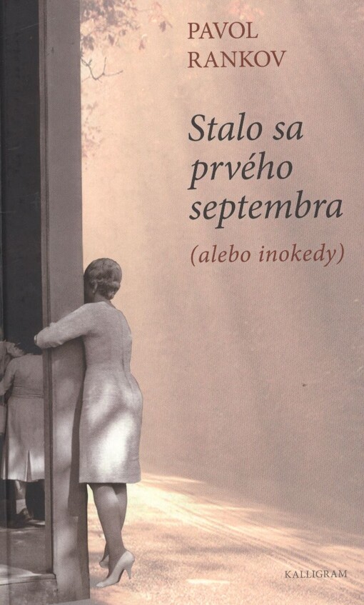 Stalo sa prvého septembra (alebo inokedy)