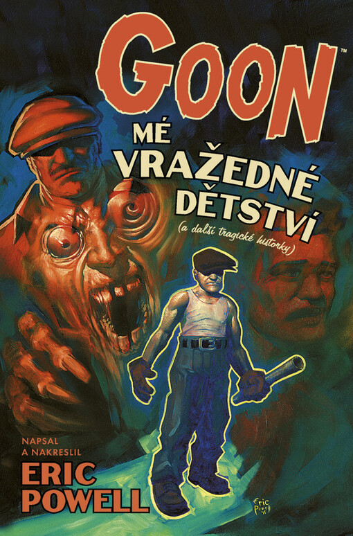 Goon.Mé vražedné dětství (a další tragické historky)
